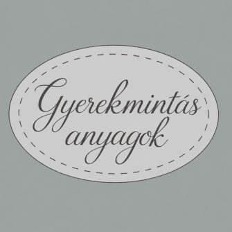 Gyerekmintás anyagok