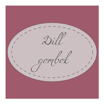 Dill gombok