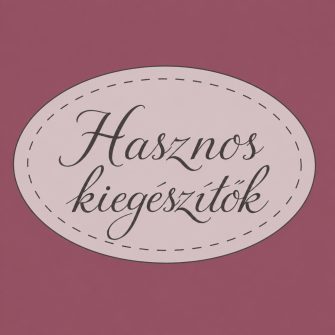 Hasznos kiegészítők